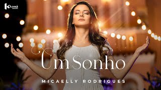 Micaelly Rodrigues | Um Sonho - [Music Session Oficial]