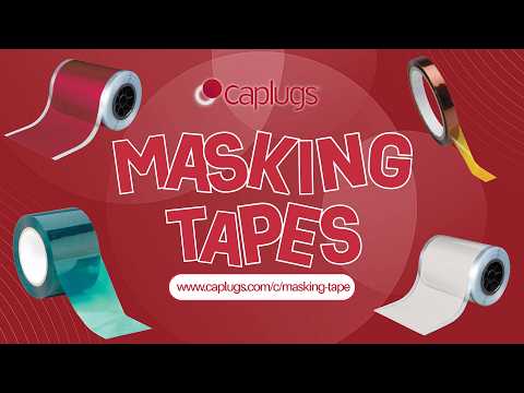 Masking Tapes for High-Temperature Finishing | Caplugs