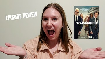 Episode Review | The Rainmaker S1.E10