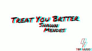 Download Lagu Shawn Mendes - Treat You Better (Official Audio) | Top Music MP3