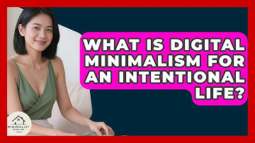 What Is Digital Minimalism For An Intentional Life? - Minimalist Home Life
