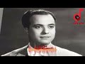كارم محمود الفضل لله ولابويا اذيعت يوم 15 رمضان كلمات علي الفقي تلحين احمد صدقي 1959 عن برنامج كان
