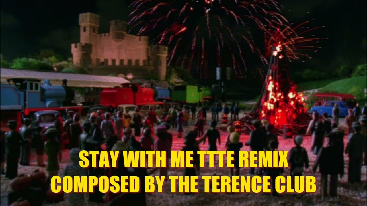 Stay With Me TTTE Remix