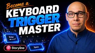 Become a Keyboard Trigger Master in Articulate Storyline