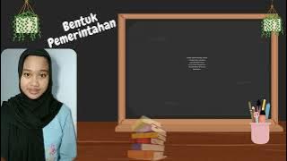 Bentuk Negara, Bentuk Pemerintahan dan Sistem Pemerintahan