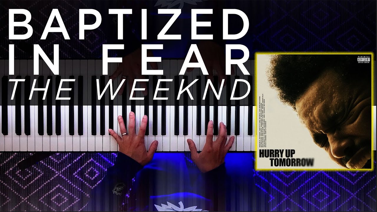 Baptized In Fear - The Weeknd (Piano Cover) + SHEET MUSIC