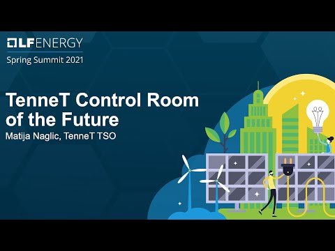 TenneT Control Room of the Future - Matija Naglic, TenneT TSO