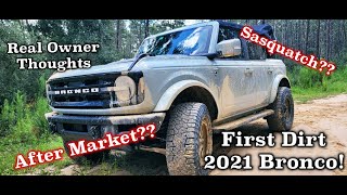 2021 New Ford Bronco First Dirt | Sasquatch vs After Market Tires and Lift