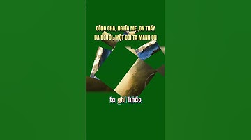 CÔNG CHA, NGHĨA MẸ, ƠN THẦY – BA NGƯỜI, MỘT ĐỜI TA MANG ƠN #minhminhtv #cuocsong #trending #giadinh