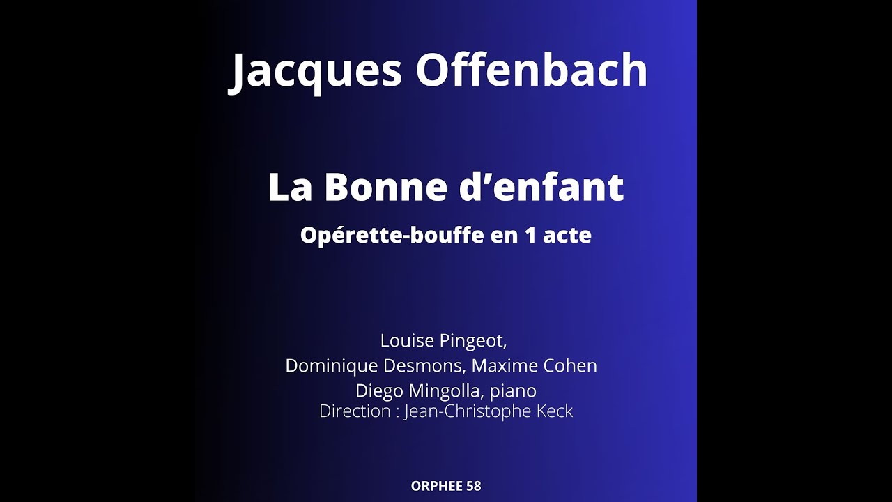 Jacques Offenbach : La Bonne d'enfant