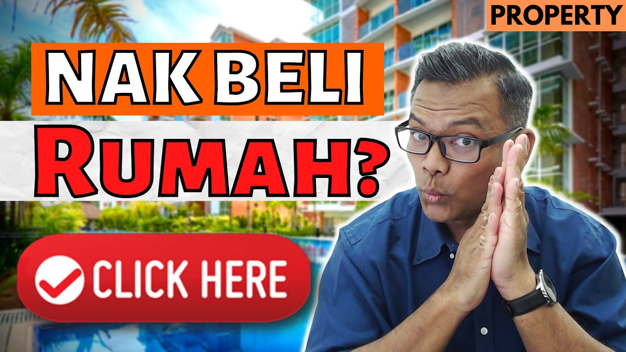 Nak beli RUMAH? Mampu ke? [Property] Wajib tengok video ni dulu!