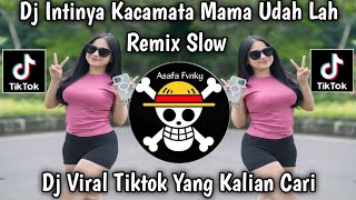 DJ INTINYA KACA MATA, MAMA UDAH LAH THAT SIMPEL REMIX FULL BASS VIRAL TIKTOK YABG KALIAN CARI