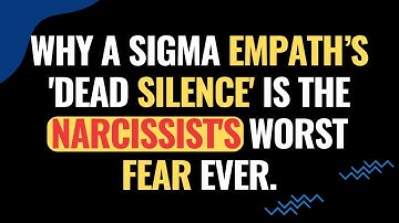 Why A Sigma Empath’s 