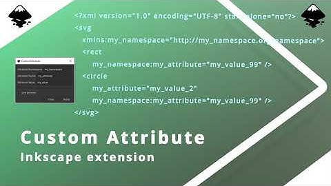 Custom Attribute - Inkscape extension