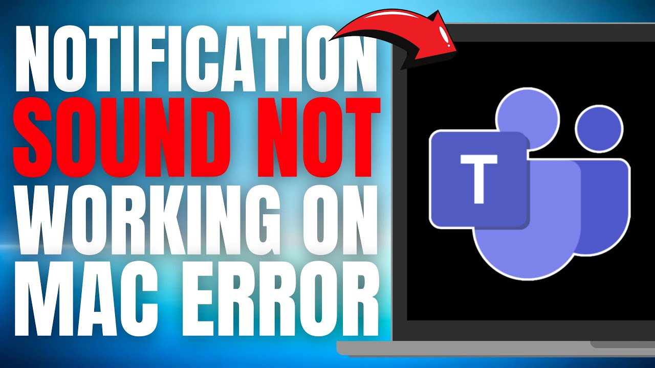 how-to-fix-microsoft-teams-notification-sound-not-working-on-mac