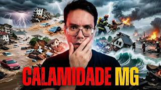 URGENTE: ESTADO DE CALAMIDADE EM MG | PESSOAS ESTÃO DESAPARECIDAS