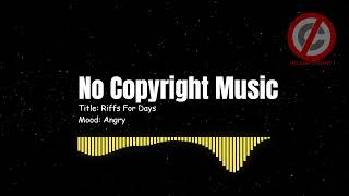 Angry Background Music | Best No Copyright Background Music Angry | Riffs For Days TrackTribe Music