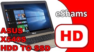 Asus X540s HDD to SSD - YouTube