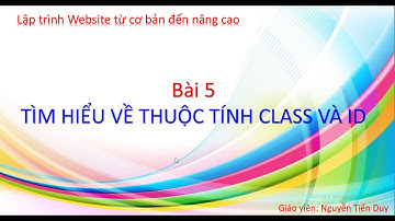 [HTML] Bài 5 - Tìm hiểu về thuộc tính class và id trong ngôn ngữ HTML