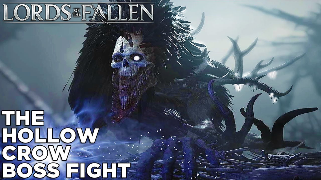 LORDS OF THE FALLEN - THE HOLLOW CROW BOSS FIGHT - YouTube