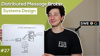 Distributed Message Broker Design Deep Dive with Google SWE! | Systems Design Interview Question 27