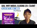 JUAL WIFI MODAL 1 JUTA Closing 20 Pelanggan ! Cara Efektif Iklan META Khusus Jasa WIFI