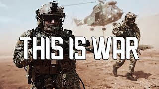 &quot;This is War&quot; - Military Tribute