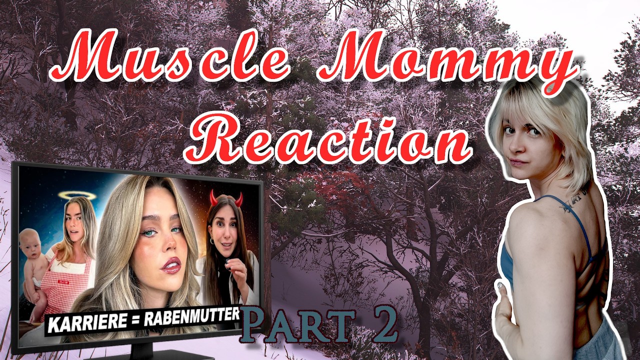 Muscle Mommy reagiert: Desy - Karriere oder Kind Wenn Frauen sich entscheiden müssen #002