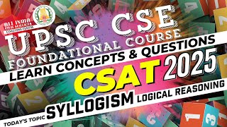 CSAT 2025 | Syllogism | Ms. T. Divya | UPSC CSE Prelims Foundation Course