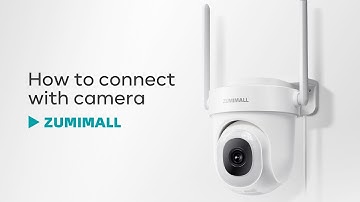 How to connect ZUMIMALL BK05 camera to ZUMIMALL APP