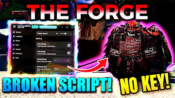 THE FORGE Script: DIRECTE FORGE, AUTO FARM, INF CASH, AUTO ORE 🔥 (Geen sleutel - Pastebin 2025)♛