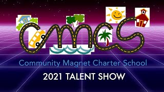 2021 CMCS Talent Show