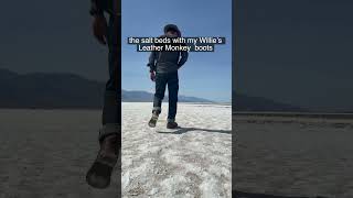 Wearing my Willie’s Leather Monkey Boots on a trip to Death Valley National Park.