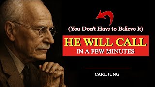He’ll Call You in a Few Minutes (You Don’t Have to Believe It) | Law of Attraction | Carl Jung 