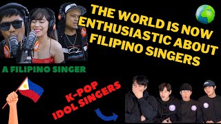 The reason why people all over the world like Filipino singers