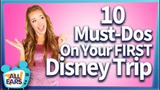 10 Must-Dos on Your First Trip to Disney World