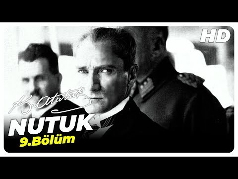 Nutuk Mustafa Kemal Atatürk | 9. Bölüm