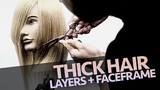 Best way to layer and face frame thick hair