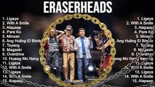 Eraserheads Greatest Hits ~ Top 100 Artists To Listen in 2023 & 2024