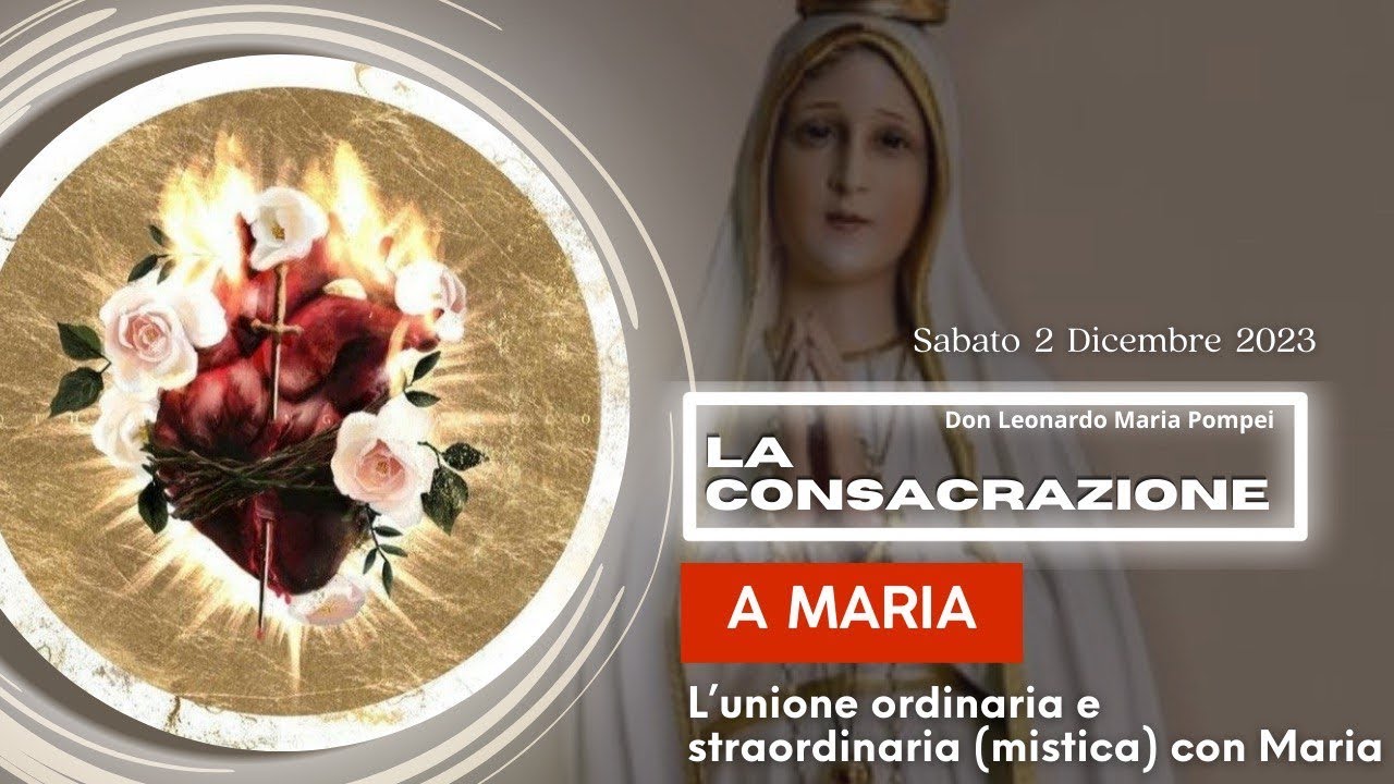 L’unione ordinaria e straordinaria (mistica) con Maria - YouTube