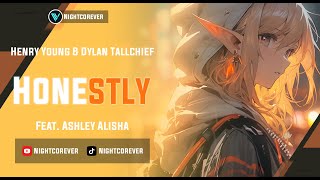 Nightcore - Honestly [Henry Young & Dylan Tallchief Feat. Ashley Alisha]