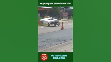 Văn hoá giao thông  Xe giường nằm phiên bản mui trần #vanhoagiaothong #tainangiaothong