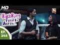 Kuch Rang Pyar Ke Aise Bhi - कुछ रंग प्यार के ऐसे भी - Ep 345 - 26th June, 2017