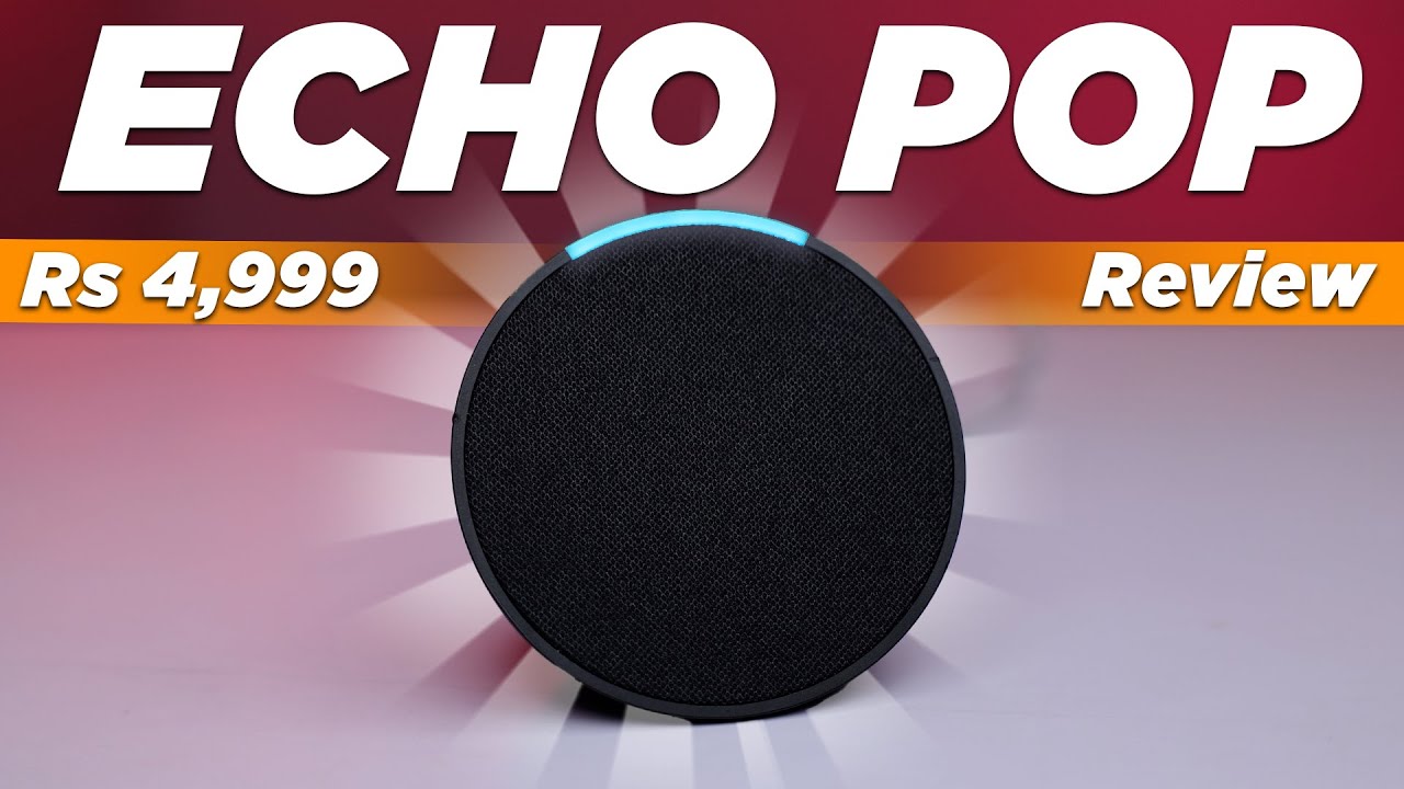 Amazon Echo Pop review in Hindi: सबसे सस्ता Alexa smart speaker | Rs 4,999