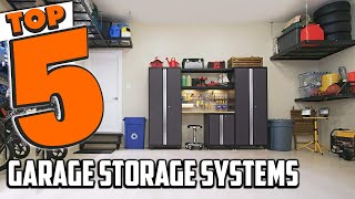 Best Garage Storage System In 2025- Top 5 New Garage Storage Systems Review