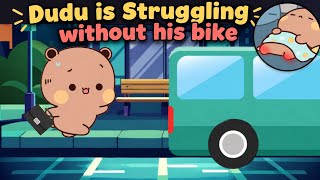 Dudu Is Struggling Without His Bike