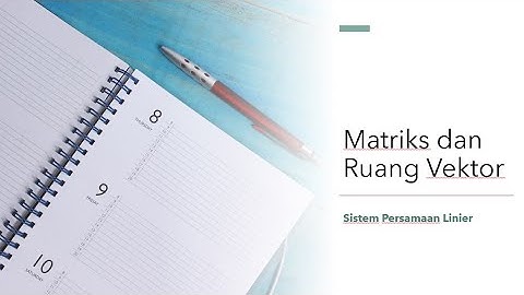 MATVEK - Sistem Persamaan Linier (SPL)