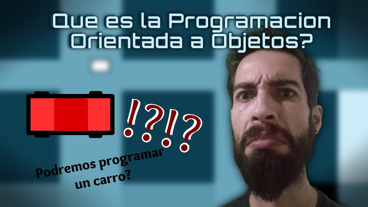 Que es la Programación Orientada a Objetos? - YouTube