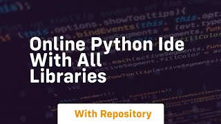 Celebrity online python ide with all libraries Wealth