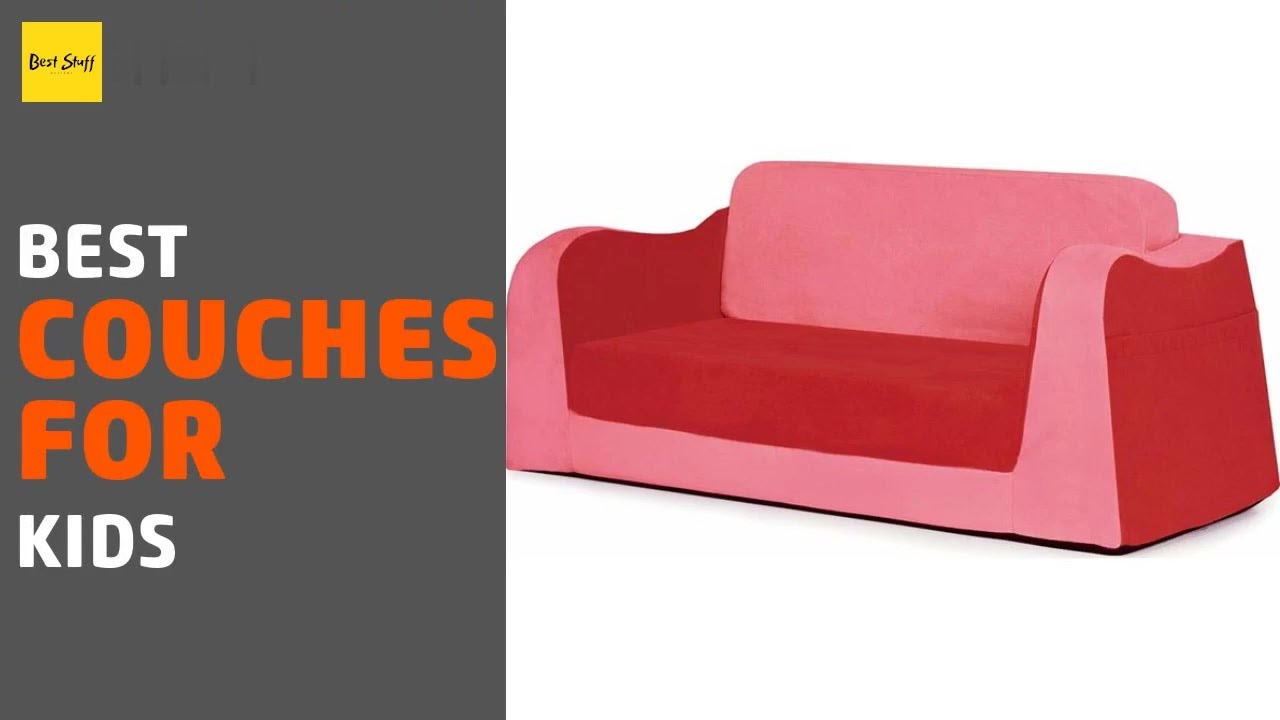 🌵7 Best Couches For Kids 2020 YouTube